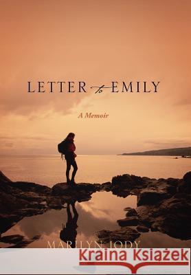 Letter to Emily: A Memoir Jody, Marilyn 9781432754914