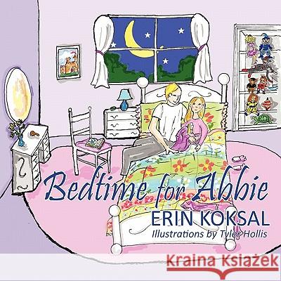 Bedtime for Abbie Erin Koksal 9781432756932