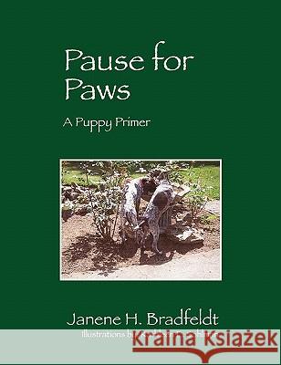 Pause for Paws Janene Brandfeldt 9781432766917 Outskirts Press