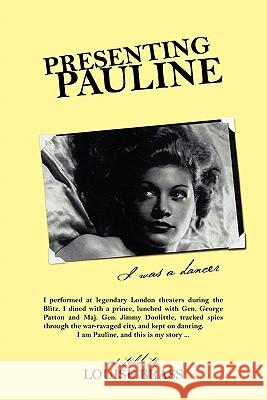 Presenting Pauline: I was a dancer Brass, Louise 9781432769208 Outside the Box.