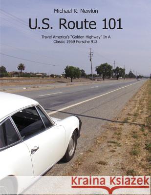 Us Route 101 Michael R. Newlon 9781432769987 Outskirts Press