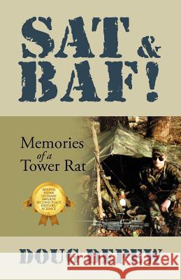 SAT & Baf!: Memories of a Tower Rat DePew, Doug 9781432771324 Outskirts Press