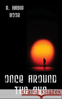 Once Around the Sun G. Habig Boor 9781432777845