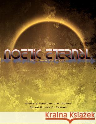 Noetic Eternal: Pilgrimage of Giants Joseph Purvis 9781432779023