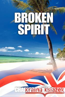 Broken Spirit Charles L. Fields 9781432779030