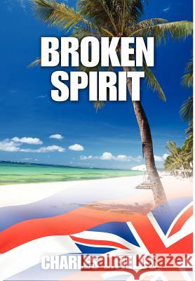 Broken Spirit Charles L. Fields 9781432779047