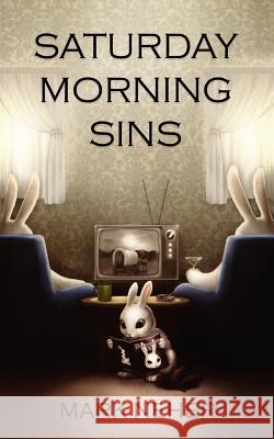 Saturday Morning Sins Mark Neher 9781432780005