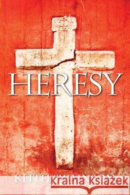 Heresy Keith Swainson 9781432783129