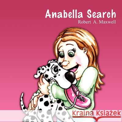 Anabella Search Robert A. Maxwell 9781432784089