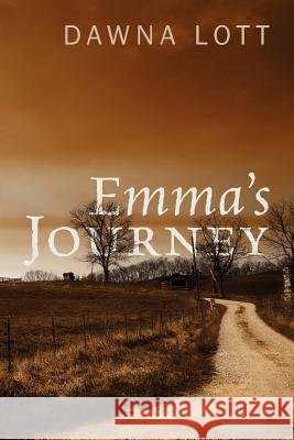 Emma's Journey Dawna Lott 9781432787370
