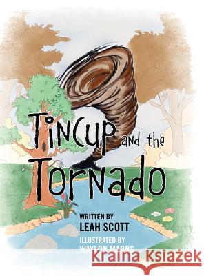 Tincup and the Tornado Leah Scott 9781432788261