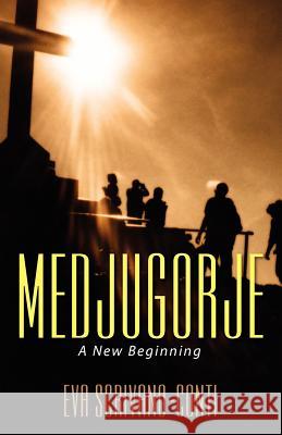 Medjugorje: A New Beginning Scrivano-Conti, Eva 9781432788698