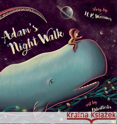 Adam's Night Walk M R Warriner 9781432789237 Outskirts Press