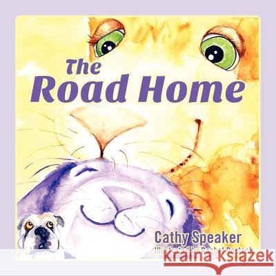 The Road Home Cathy Speaker Rachel Rosteck 9781432791469