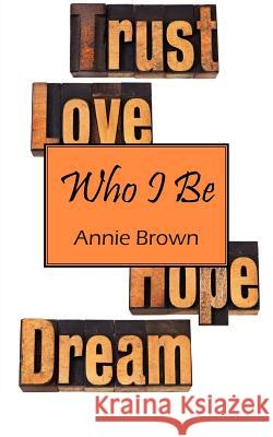 Who I Be Annie Brown 9781432795139