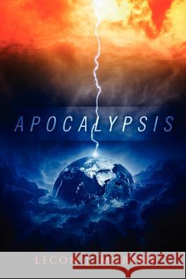 Apocalypsis Lecon J. Murphy 9781432795467 Outskirts Press