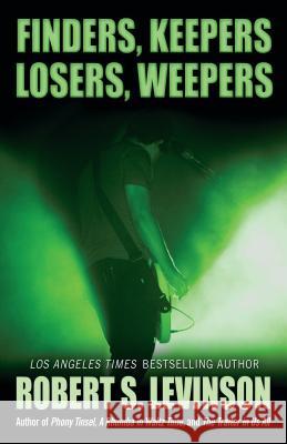 Finders, Keepers, Losers, Weepers Robert S. Levinson 9781432827816 Five Star (ME)