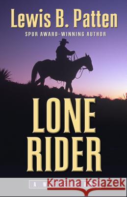 Lone Rider: A Western Duo Lewis B Patten 9781432828462