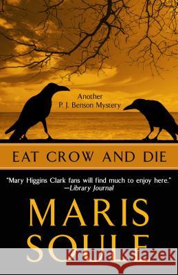Eat Crow and Die Maris Soule 9781432830762