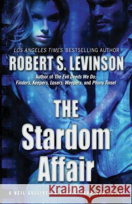 The Stardom Affair Robert S Levinson 9781432831608