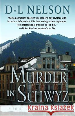 Murder in Schwyz D L Nelson 9781432832230 Cengage Learning, Inc