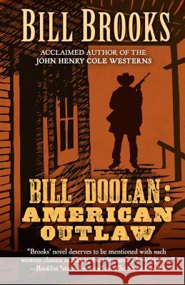 Bill Doolin: American Outlaw Bill Brooks 9781432832261 Five Star Publishing