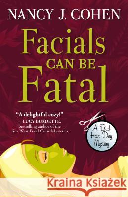 Facials Can Be Fatal Nancy J Cohen 9781432832827 Cengage Learning, Inc