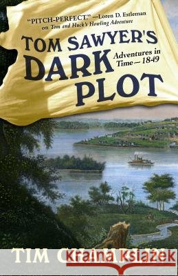 Tom Sawyer's Dark Plot Tim Champlin 9781432844752