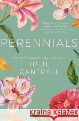 Perennials Julie Cantrell 9781432846275 Cengage Learning, Inc