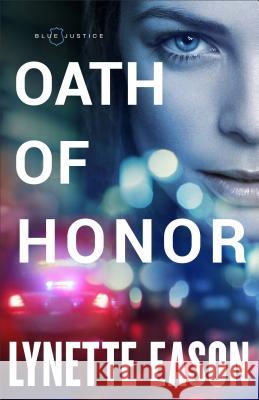 Oath of Honor Lynette Eason 9781432846282