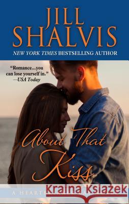 About That Kiss Jill Shalvis 9781432849009