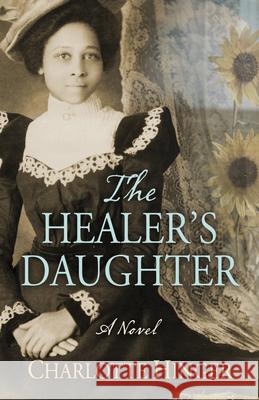 The Healer's Daughter Charlotte Hinger 9781432849696 Thorndike Press Large Print