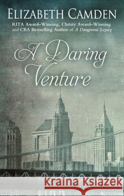 A Daring Venture Elizabeth Camden 9781432852948 Thorndike Press Large Print