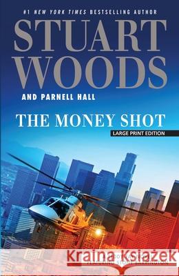 The Money Shot Stuart Woods Parnell Hall 9781432854201 Large Print Press