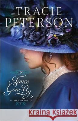 In Times Gone by Tracie Peterson 9781432855550 Thorndike Press Large Print