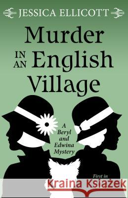 Murder in an English Village Jessica Ellicott 9781432857158 Large Print Press