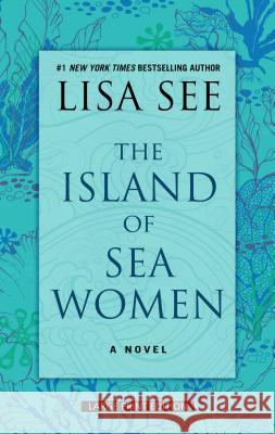 The Island of Sea Women Lisa See 9781432860424 Wheeler Publishing Large Print