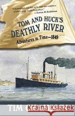 Tom and Huck's Deathly River Tim Champlin 9781432861087