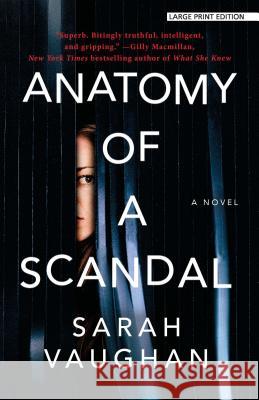 Anatomy of a Scandal Sarah Vaughan 9781432861223
