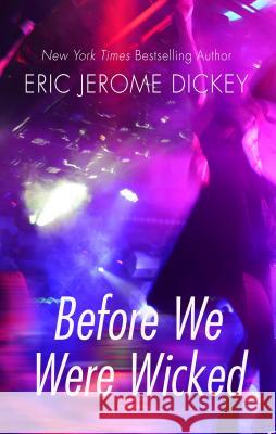 Before We Were Wicked Eric Jerome Dickey 9781432862381 Thorndike Press Large Print