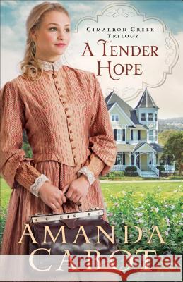 A Tender Hope Amanda Cabot 9781432862442