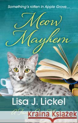Meow Mayhem Lisa J. Lickel 9781432862503