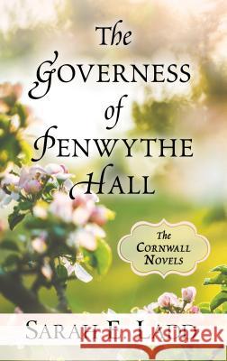 The Governess of Penwythe Hall Sarah E. Ladd 9781432864866