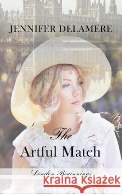 The Artful Match Jennifer Delamere 9781432864880 Thorndike Press Large Print