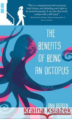 The Benefits of Being an Octopus Ann Braden 9781432865948 Thorndike Press Large Print