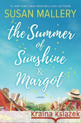 The Summer of Sunshine and Margot Susan Mallery 9781432866525 Thorndike Press Large Print