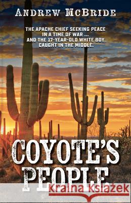 Coyote's People Andrew McBride 9781432867287