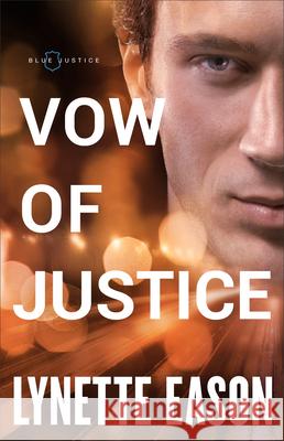 Vow of Justice Lynette Eason 9781432867577 Thorndike Press Large Print