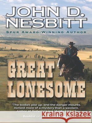 Great Lonesome John D. Nesbitt 9781432868352 Thorndike Press Large Print