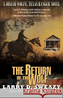 The Return of the Wolf Larry D. Sweazy 9781432868956 Thorndike Press Large Print